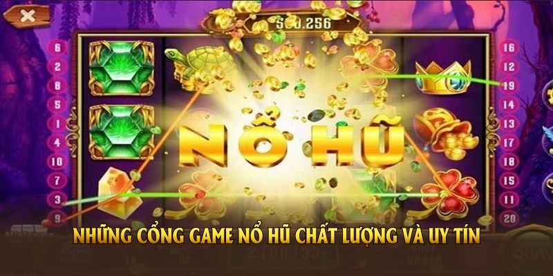 Những cổng game nổ hũ chất lượng và uy tín đồng hành cùng BET88